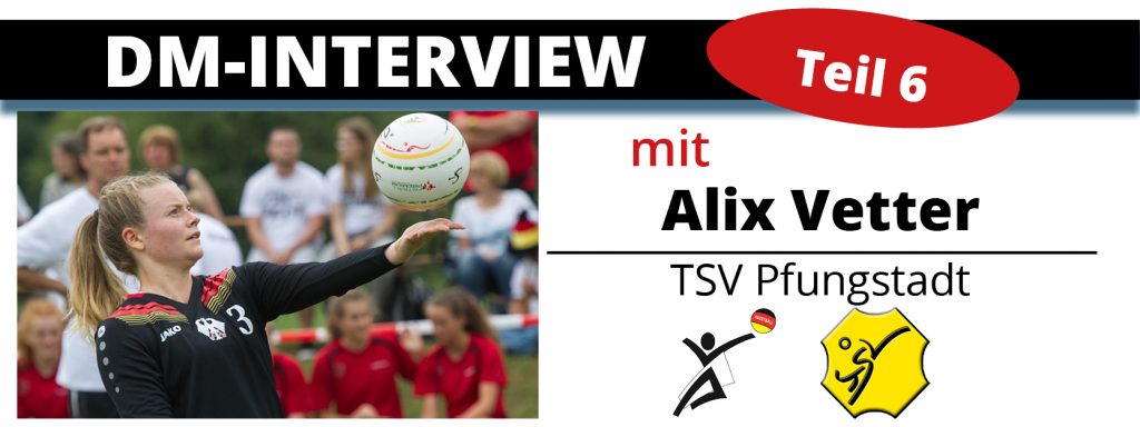 DM-Interview 6: Alix Vetter (TSV Pfungstadt)