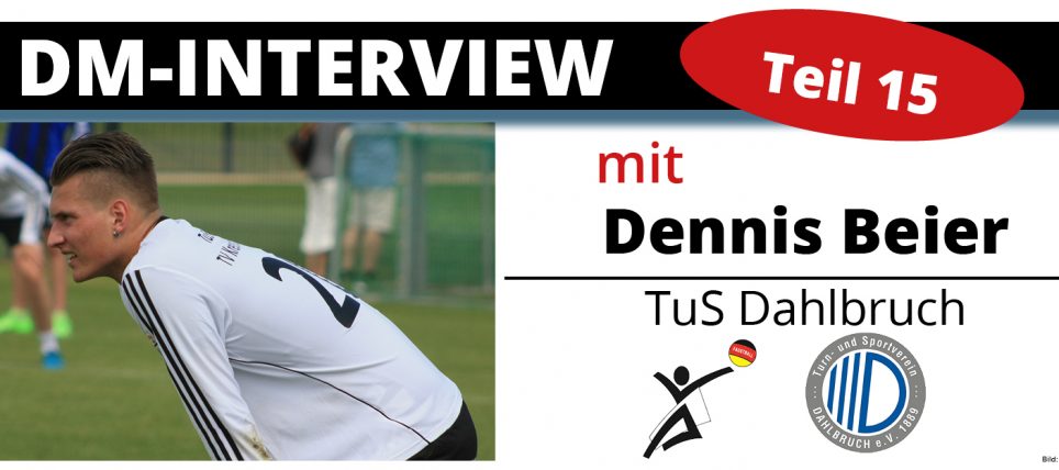 DM-Interview 15: Dennis Beier (TuS Dahlbruch)