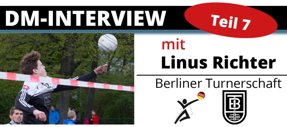 DM-Interview 7: Linus Richter (Berliner TS)