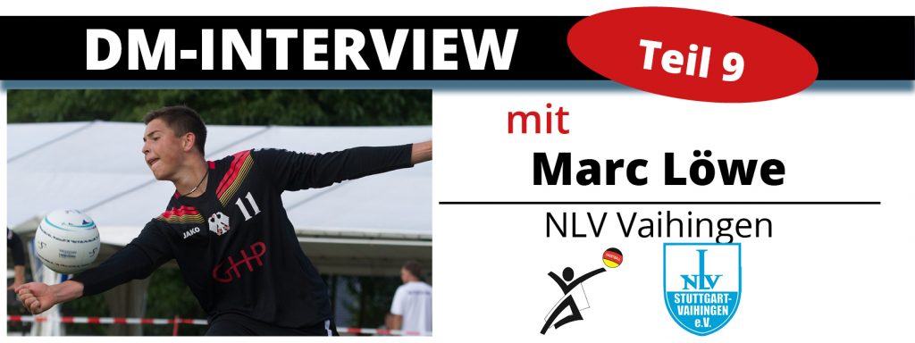 DM-Interview 9: Marc Löwe (NLV Vaihingen)