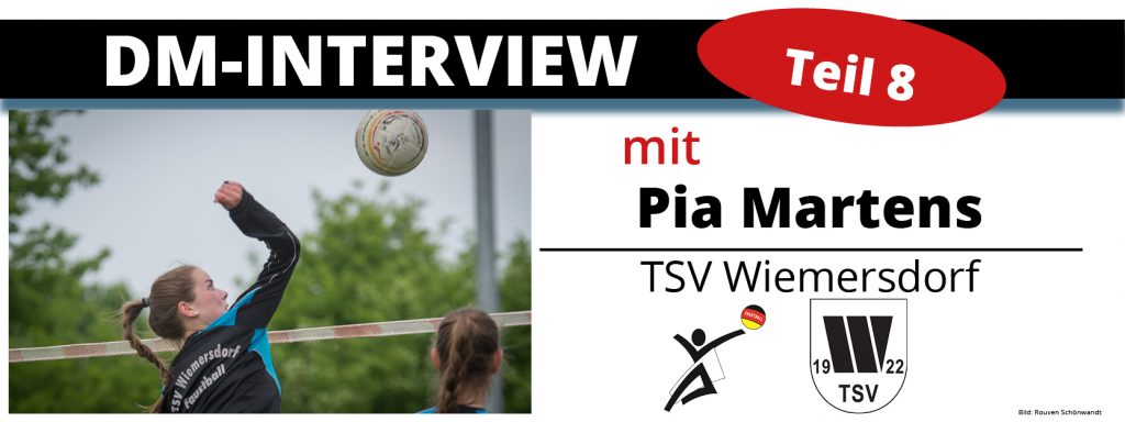 DM-Interview 8: Pia Martens (TSV Wiemersdorf)