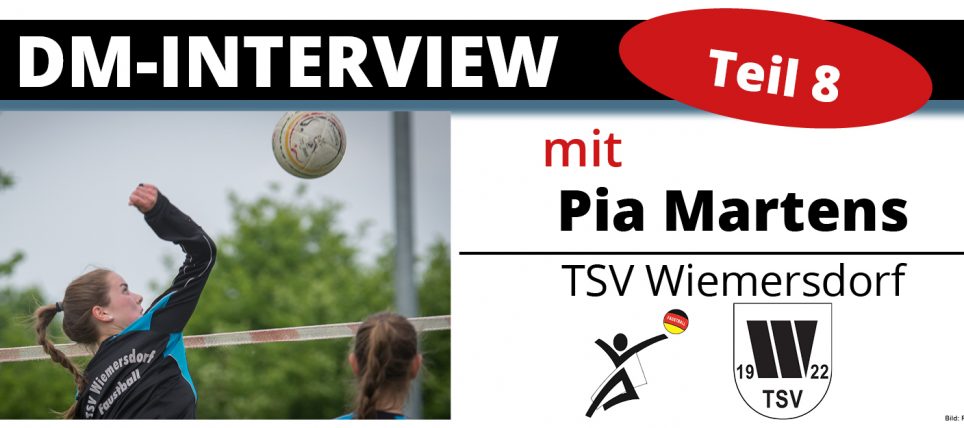 DM-Interview 8: Pia Martens (TSV Wiemersdorf)